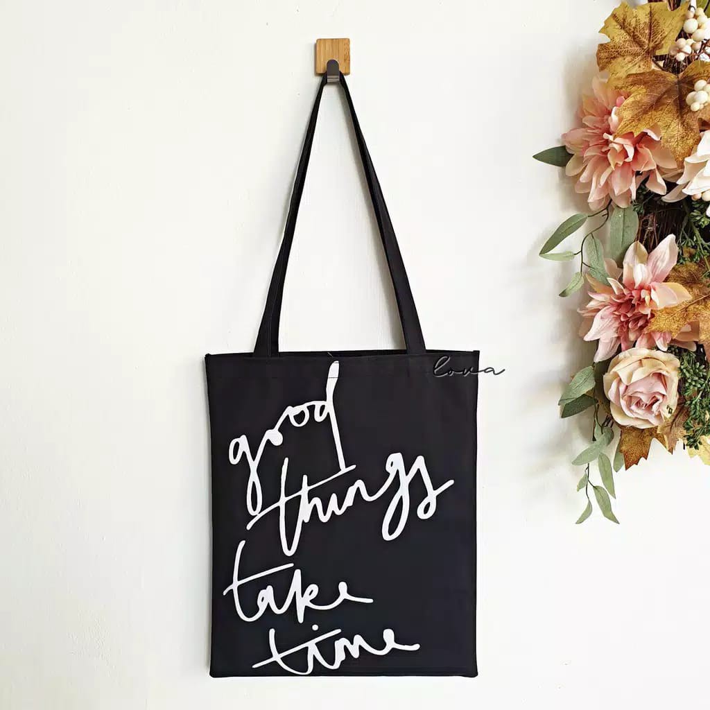 TOTE BAG WANITA GOOD THINGS TAKE TIMES TOTEBAG MURAH