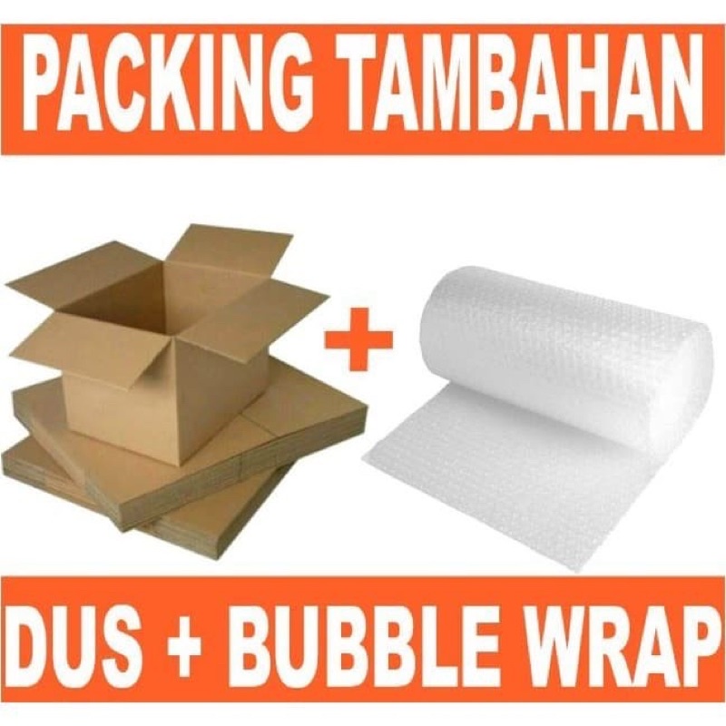 

PACKING TAMBAHAN BUBBLE WRAP + DUS