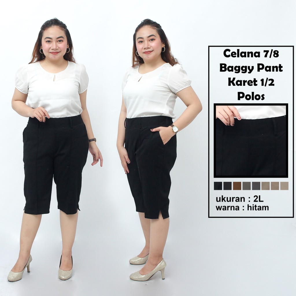 Celana 7/8 jumbo karet 1/2 polos/ baggy pant jumbo/ celana pendek big size 8L-6L-5L-4L-2L-XL