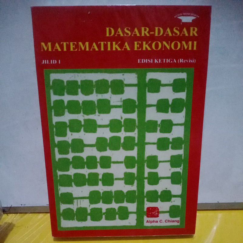 Dasar-Dasar matematika ekonomi Jilid 1-Alpha chiang