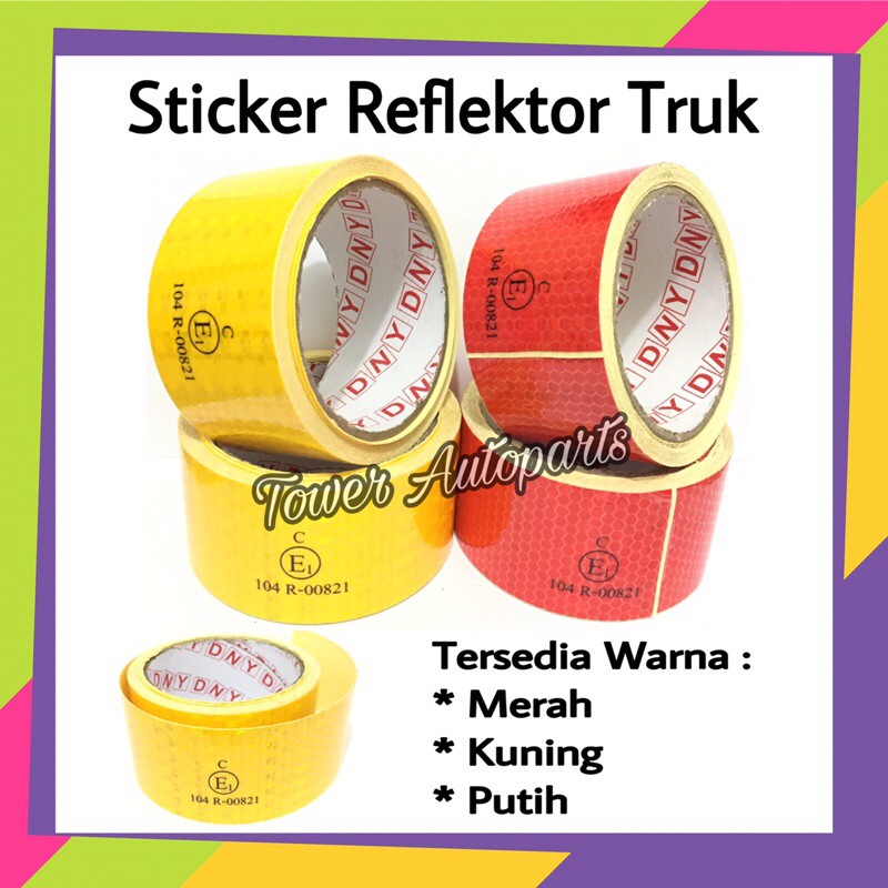 Sticker / Stiker Reflektor Pemantul Cahaya Untuk Mobil Truk &amp; Box (Lulus Uji Kir)