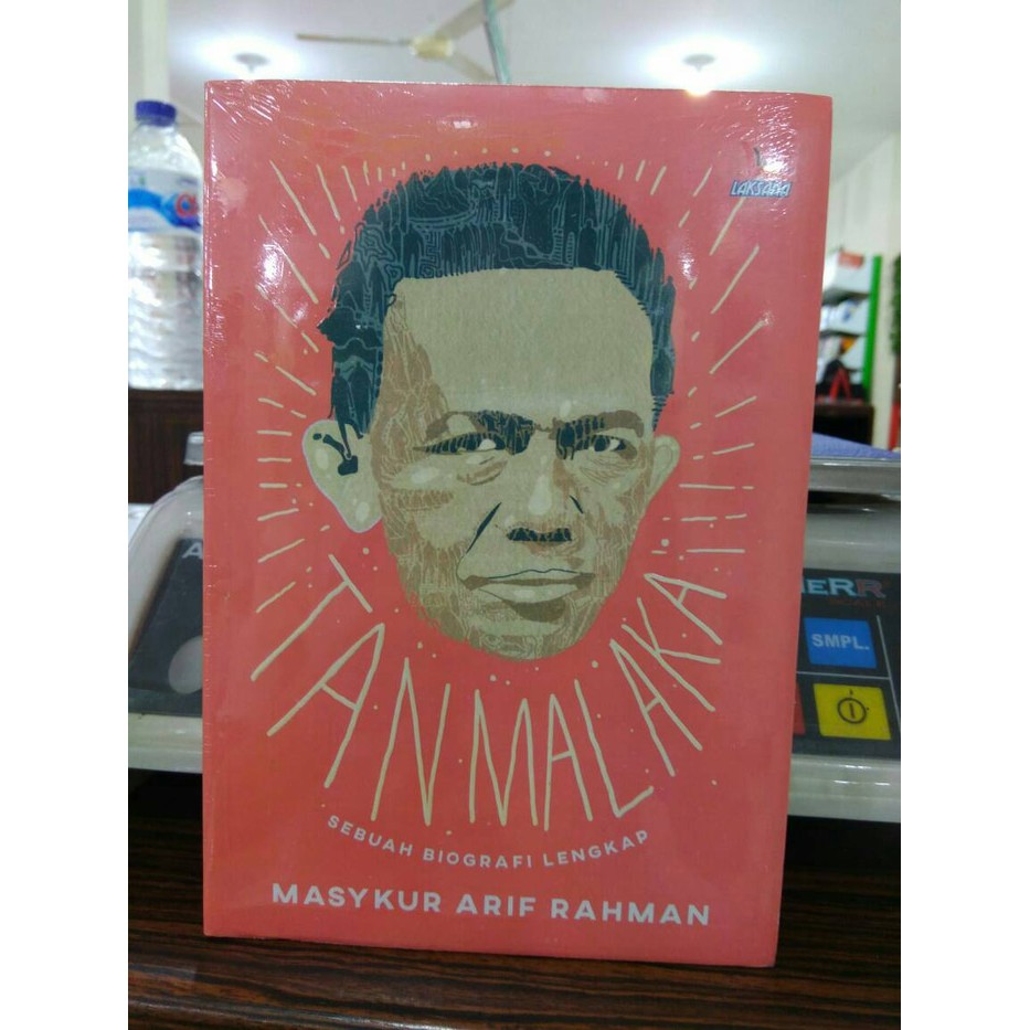 TAN MALAKA SEBUAH BIOGRAFI LENGKAP