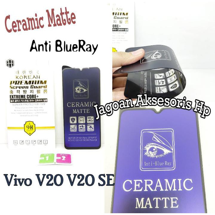 Ceramic MATTE Anti Blue Vivo V20 V20 SE 6.44 Inchi Anti Gores Glare Full Layar No Sidik Jari