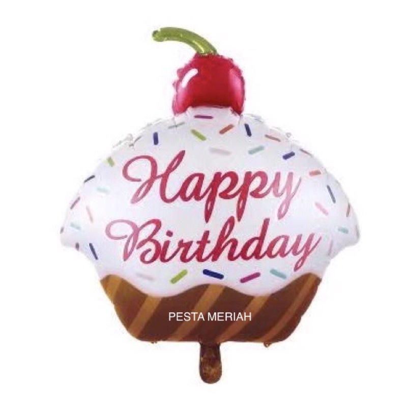 BALON FOIL HAPPY BIRTHDAY CUP CAKE / BALON FOIL CUP CAKE HAPPY BIRTHDAY / BALON FOIL KUE HAPPY BIRTH