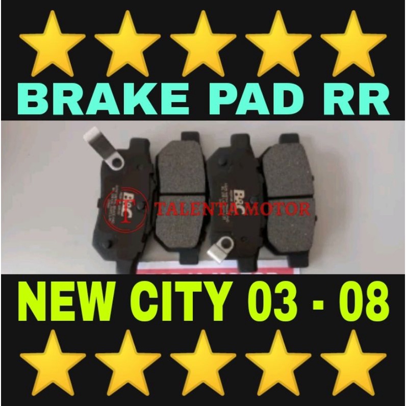 BRAKE PAD BELAKANG HONDA NEW CITY 2003 SAMPAI 2008 KAMPAS REM CAKRAM BLKG RR DISC