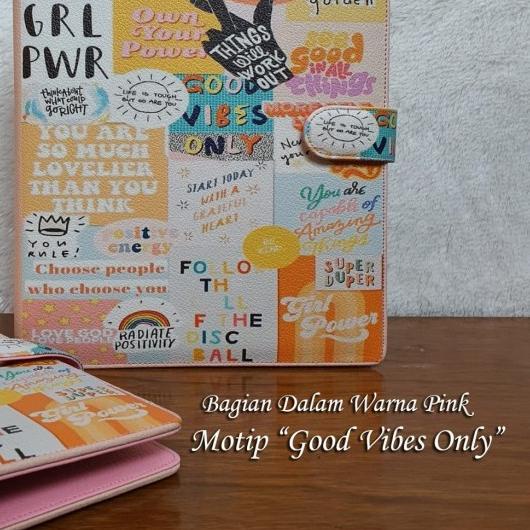 

♘ BINDER PRINTING 4 MOTIP QUOTES A5 DAN B5 - GOOD VIBES ONLY, A5 ➫
