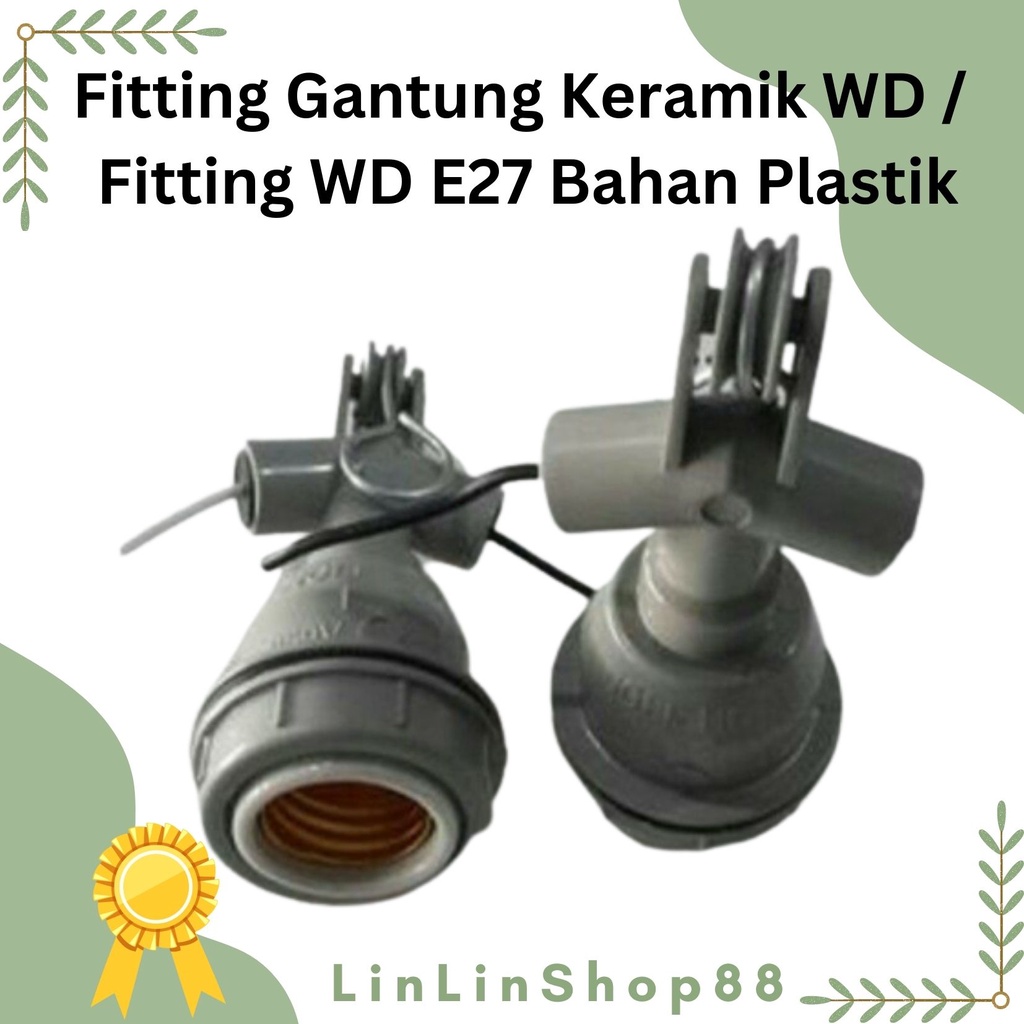 Fitting Gantung Keramik WD / Fitting WD E27 Bahan Plastik