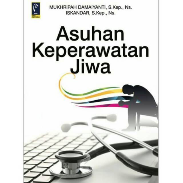 ASUHAN KEPERAWATAN JIWA