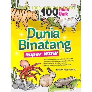 Jual Buku 100 Fakta Unik Dunia Binatang Super Wow - Saufa | Shopee ...