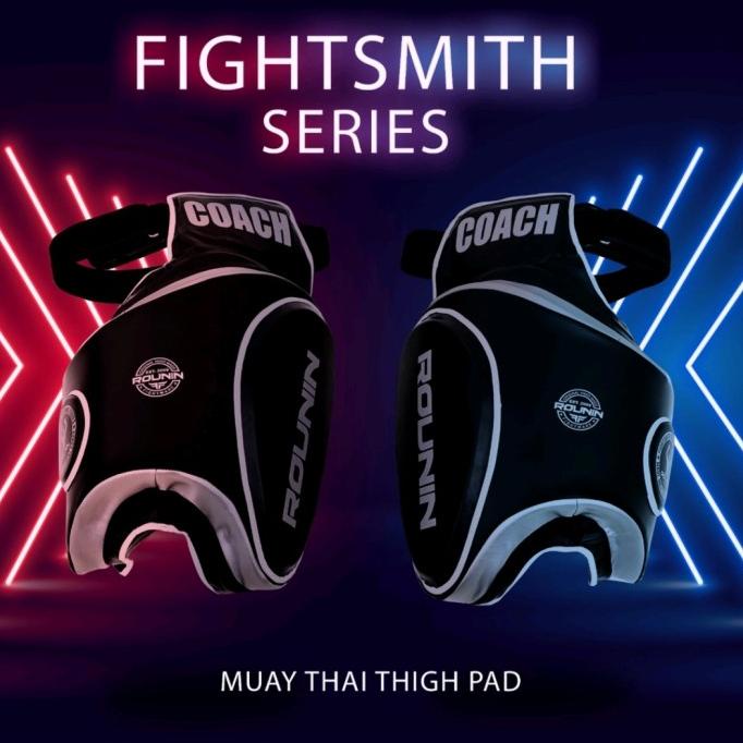 Thigh Pad Rounin / Pad Paha / Muaythai / Kick Boxing - Fightsmith