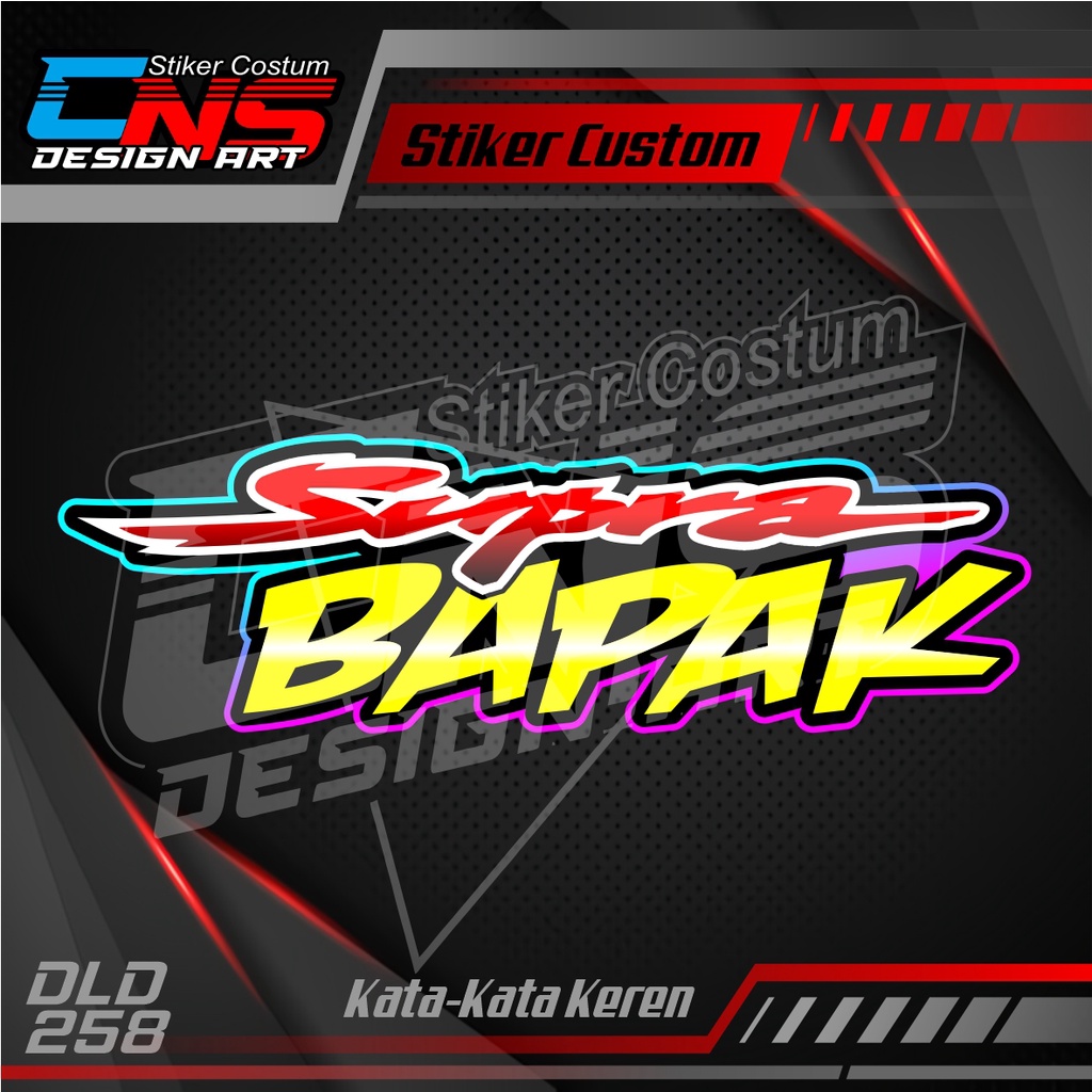 Stiker Kata-Kata Keren SUPRA BAPAK Variasi Kaca/Body Mobil,Motor - Stiker Variasi Mobil/Motor/Truk/A