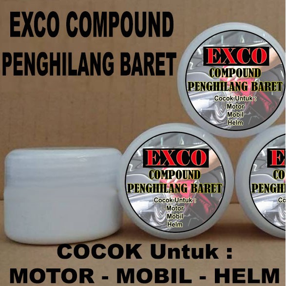 EXCO COMPOUND - Penghilang Baret Body Motor / Body Mobil / Helm Ampuh Berkualitas Tinggi