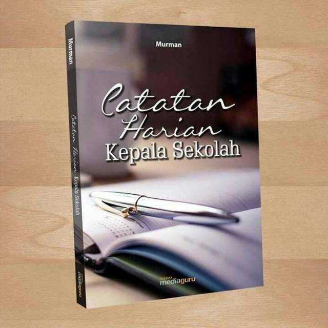 

Catatan Harian Kepala Sekolah