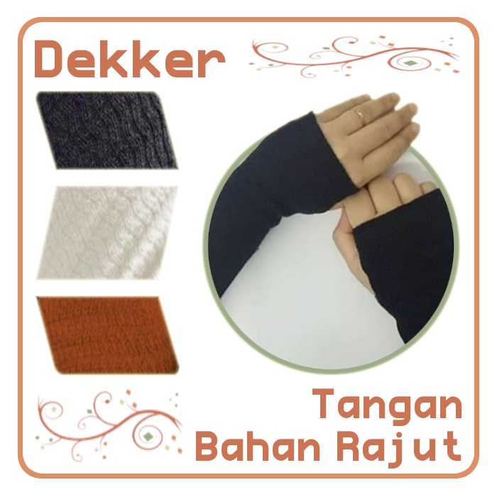 Deker tangan bahan rajut bisa sebagai manset hijab dengan model dekker lengan cocok untuk manset kao