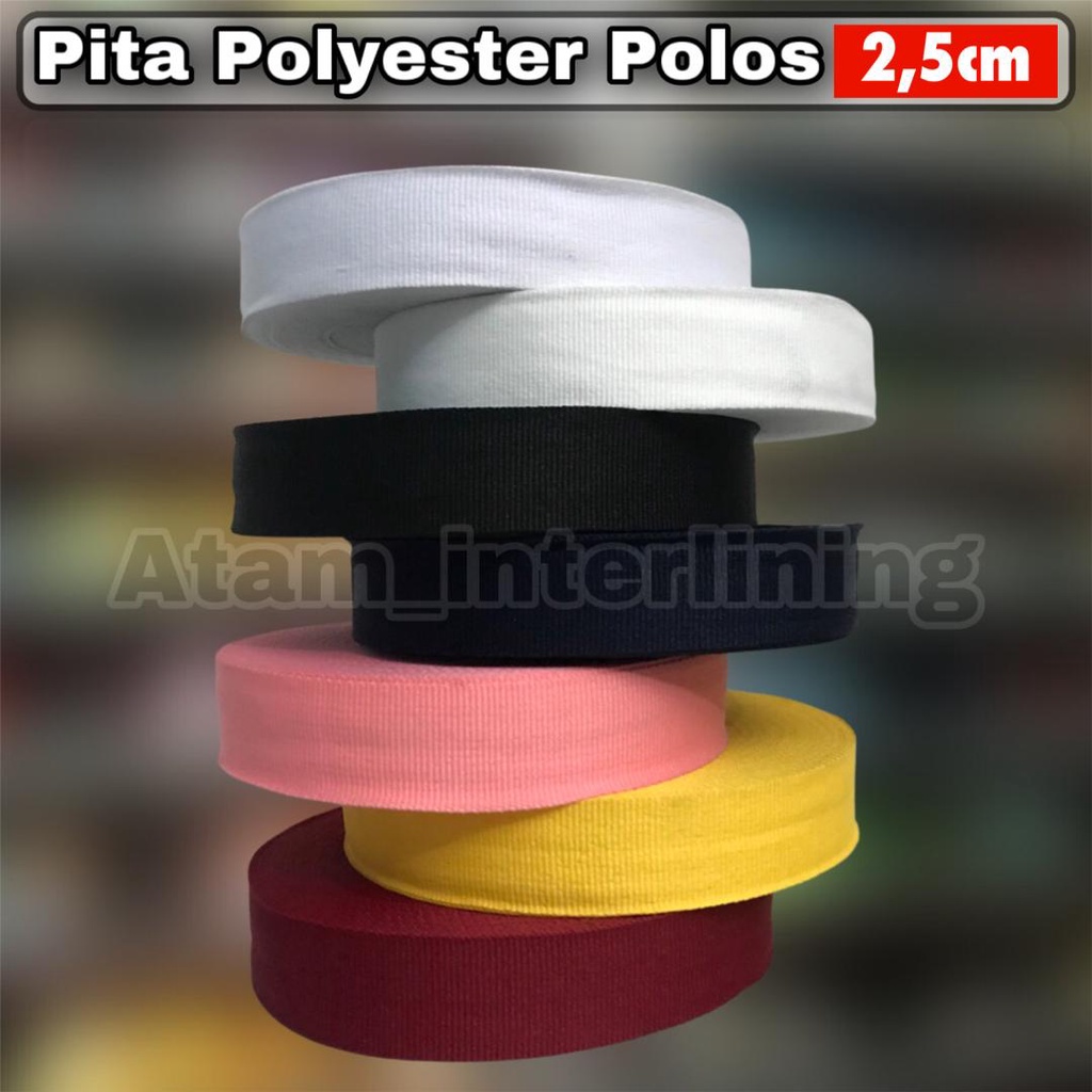PITA POLYESTER 2.5CM WEBBING TAPE PITA GROSSGRAIN POLOS PITA LIST BAJU PITSA LIST CELANA PITA LIST