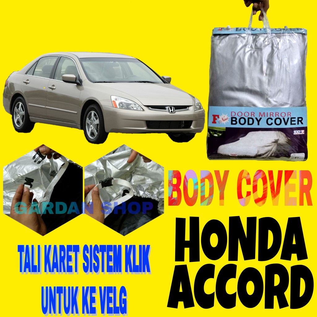 Body Cover ACCORD CM5 Sarung Penutup Pelindung Selimut Bodi Mobil Acord gen7 Ada Tali KLIK Ke Velg