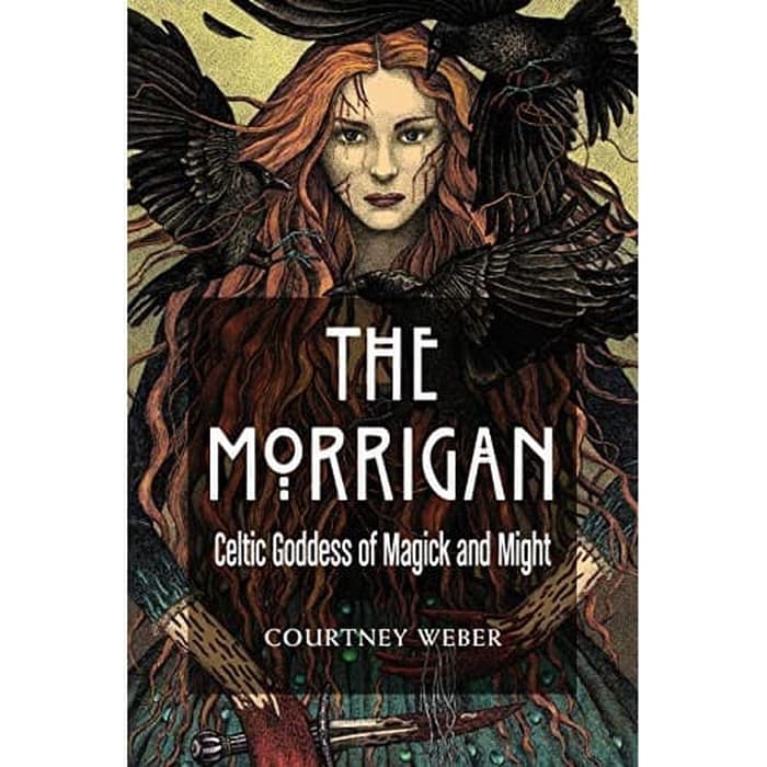 

Buku novel - Courtney Weber - The Morrigan_ Celtic Goddess of Magick and Might