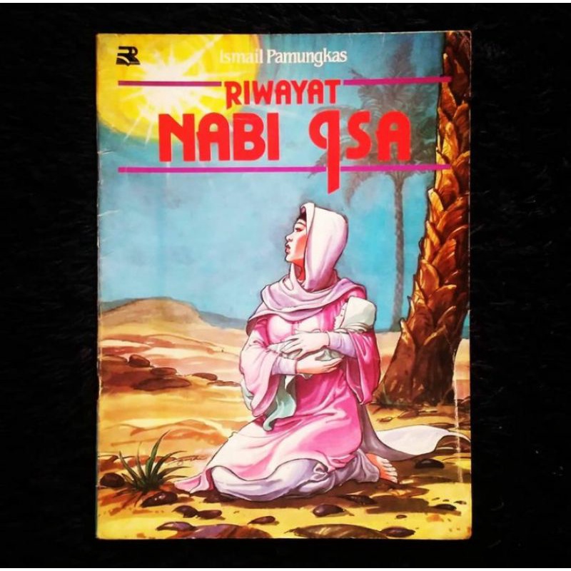 RIWAYAT NABI ISA Karya Ismail Pamungkas