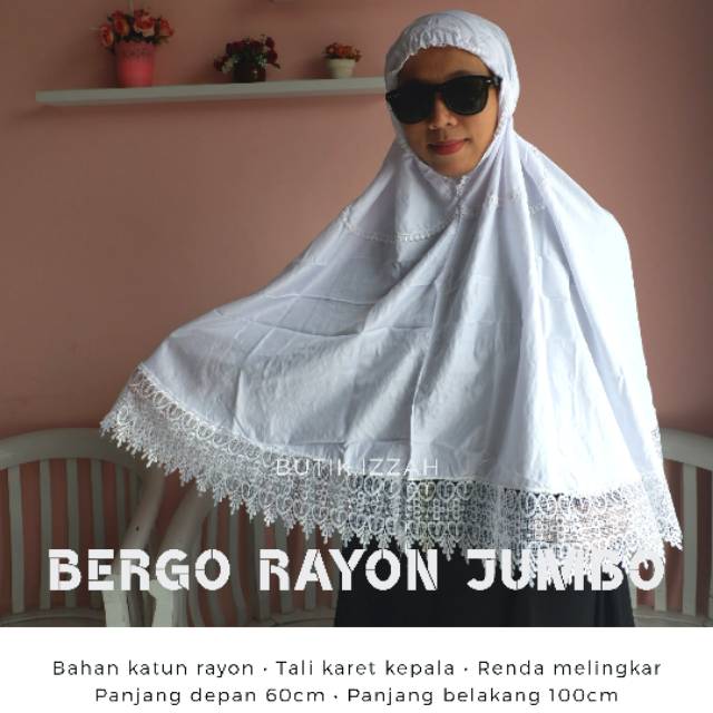 JILBAB BERGO RAYON JUMBO HAJI UMROH KERUDUNG RENDA JILBAB BORDIR JILBAB MURAH TUDUNG JILBAB PUTIH