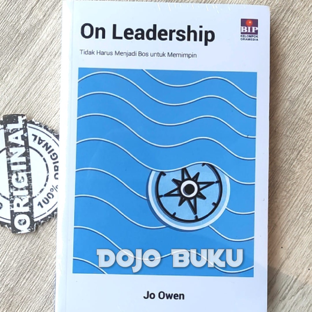 Buku On Leadership : Tidak Harus Menjadi Bos untuk Memimpin by Jo Owen