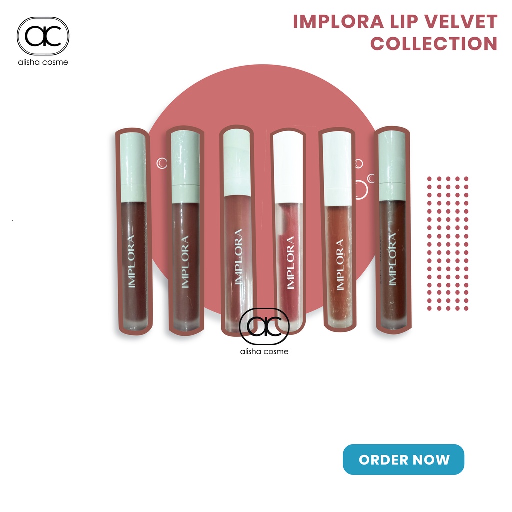 Alisha Cosme - IMPLORA Lip Velvet Collection - LipCream - ORI - BPOM
