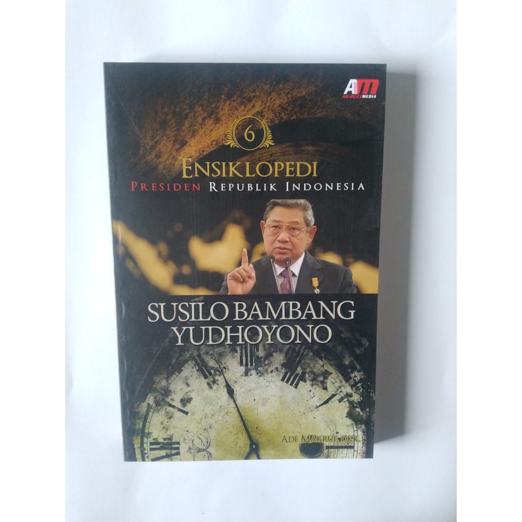 Ensiklopedi Presiden Republik Indonesia Susilo Bambang Yudhoyono Ade Makruf Dkk Shopee Indonesia