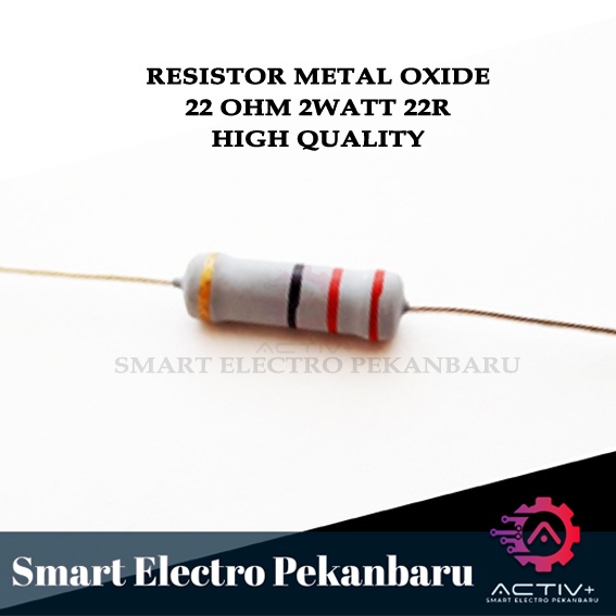 ORIGINAL RESISTOR 22 OHM 2W Metal Oxide 5% 22 OHM 2 WATT 22 OHM 2 W RESISTOR 2WATT  22R 22 R R22 22O