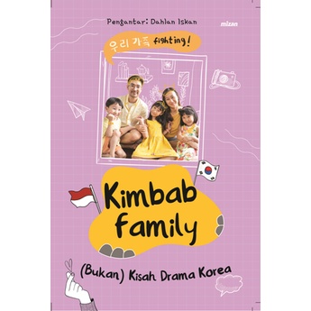 

KIMBAB FAMILY: (BUKAN) KISAH DRAMA KOREA