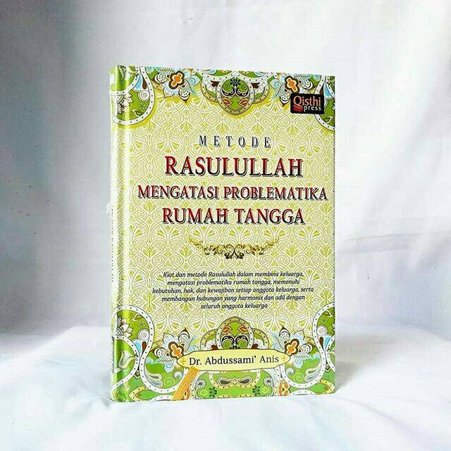 Metode rasulullah mengatasu problematika rumah tangga
