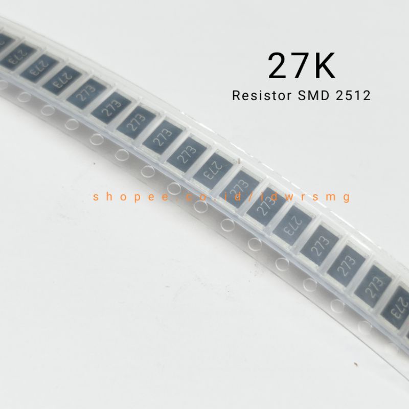 20pcs Resistor 2512 SMD 27 K R 27 Kilo ohm code 273 Chip Resistor accuracy 5% 1W SMD2512