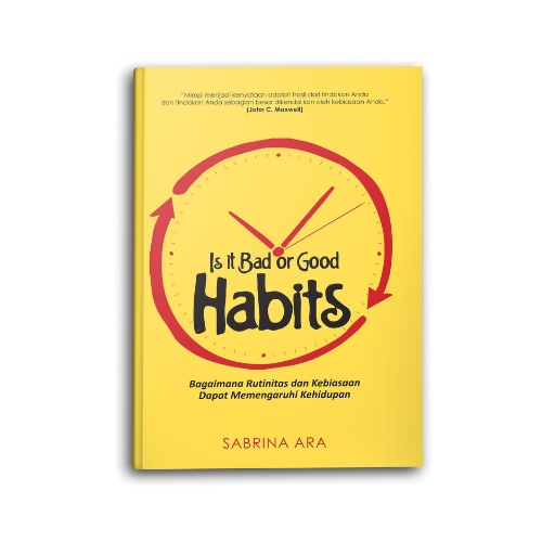 Buku Psikologi Pengembangan Diri: Is It Bad Or Good Habits Motivasi Self Improvement (Original 100%)
