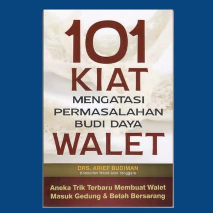 AG - 101 kiat mengatasi permasalahan walet