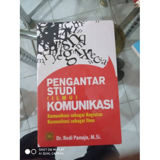 Buku pengantar studi ilmu komunikasi komunikasi sebagai kegiatan komunikasi sebagai ilmu
