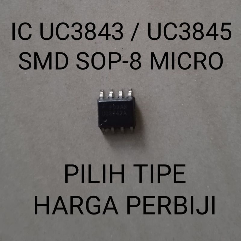 IC UC3843 / UC3845 SMD SOP-8 UC3843A UC3845A UC 3843 UC 3845 MICRO SMD