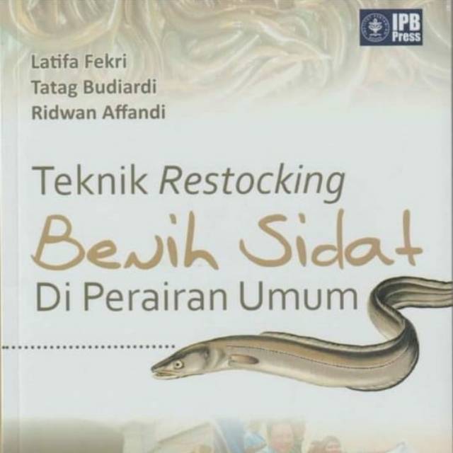 Buku Perikanan: Teknik Restocking Benih Sidat Di Perairan Umum