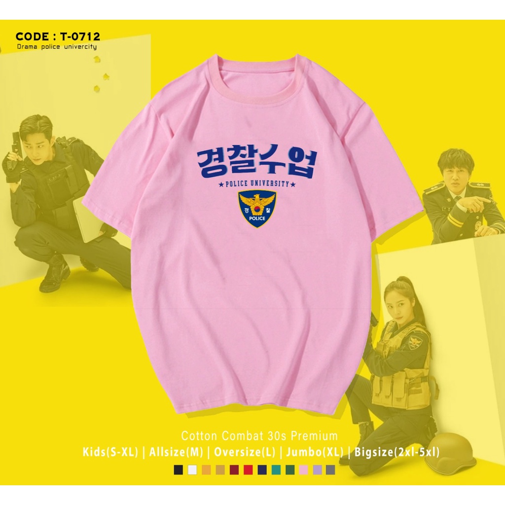 KAOS / T-SHIRT K-DRAMA POLICE UNIVERSITY FONT / REAL PICTURE / IMPORT