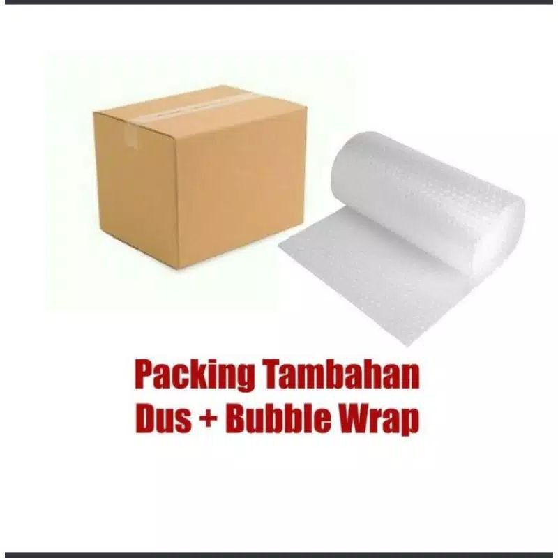 packing tambahan dus + bubble wrap