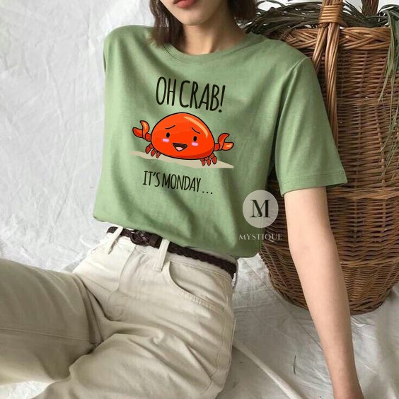 MYSTIQUE.ID-BAJU KAOS OH CRAB IT'S MONDAY T-SHIRT LUCU DAN AESTHETIC