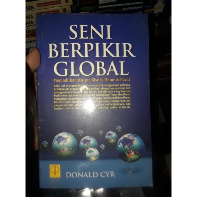 

SENI BERPIKIR GLOBAL MEMADUKAN KULTUR BISNIS TIMUR DAN BARAT - BUKU B