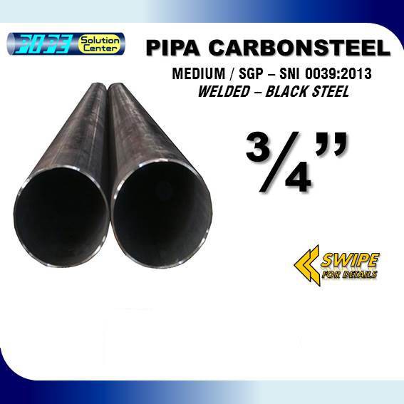 Jual Pipa Carbon Steel Carbonsteel Medium Sgp-Sni Welded Black Steel 3/4"  Indonesia|Shopee Indonesia