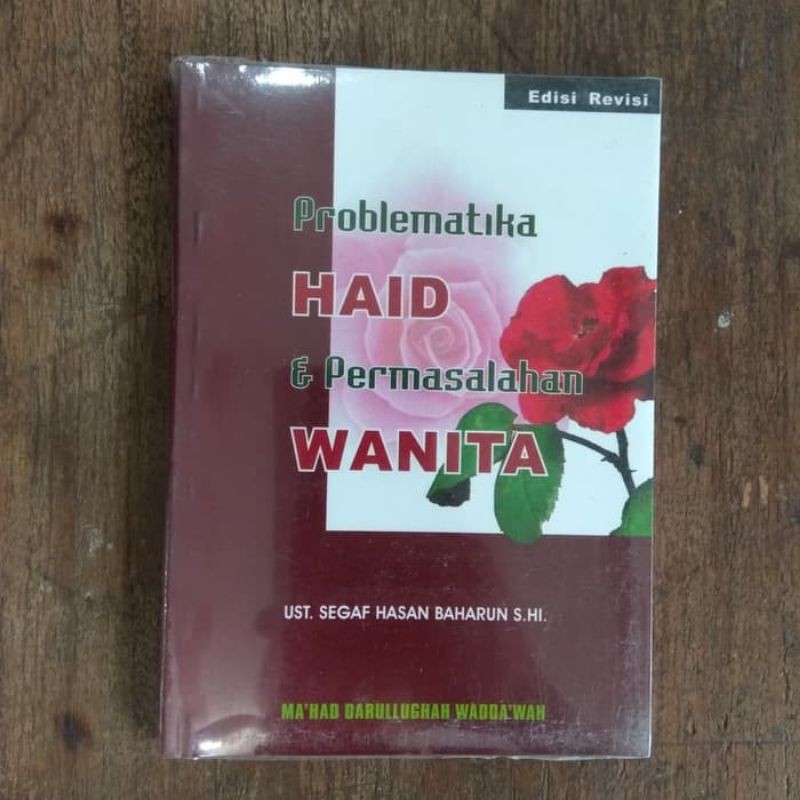BUKU FIQIH KESEHATAN PEREMPUAN PROBLEMATIKA HAID & PERMASALAHAN WANITA KARYA HABIB SEGAF BAHARUN