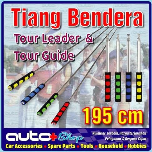 TIANG BENDERA TOUR GUIDE/TOUR LEADER Termurah