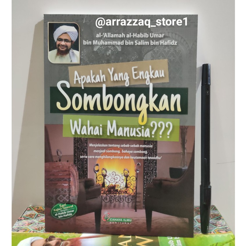 Buku Apakah Yang Engkau Sombongkan Wahai Manusia - 11 Seri Kajian Tasawuf Habib Umar Bin Hafidz