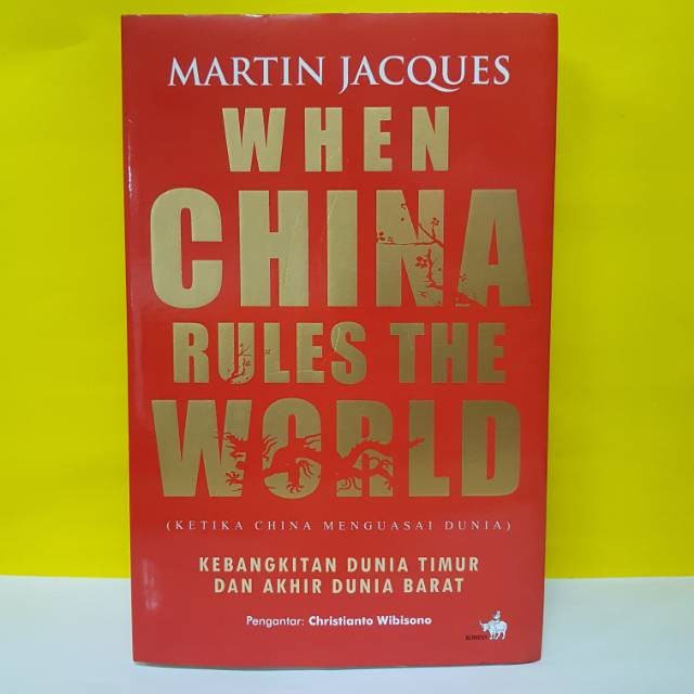 

DISKON SPESIAL PROMO BUKU WHEN CHINA RULES THE WORLD MARTIN JACQUES GTR TERBARU