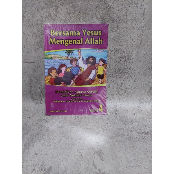 NEW Buku sekolah Agama SD Bersama Yesus Mengenal Allah kelas 4