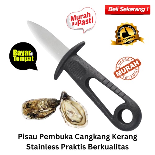 [BISA COD] PROMO Pisau Pembuka Cangkang Kerang Stainless Praktis Berkualitas Pisau Pencongkel Pembuka Cangkang Pencungkil Murah