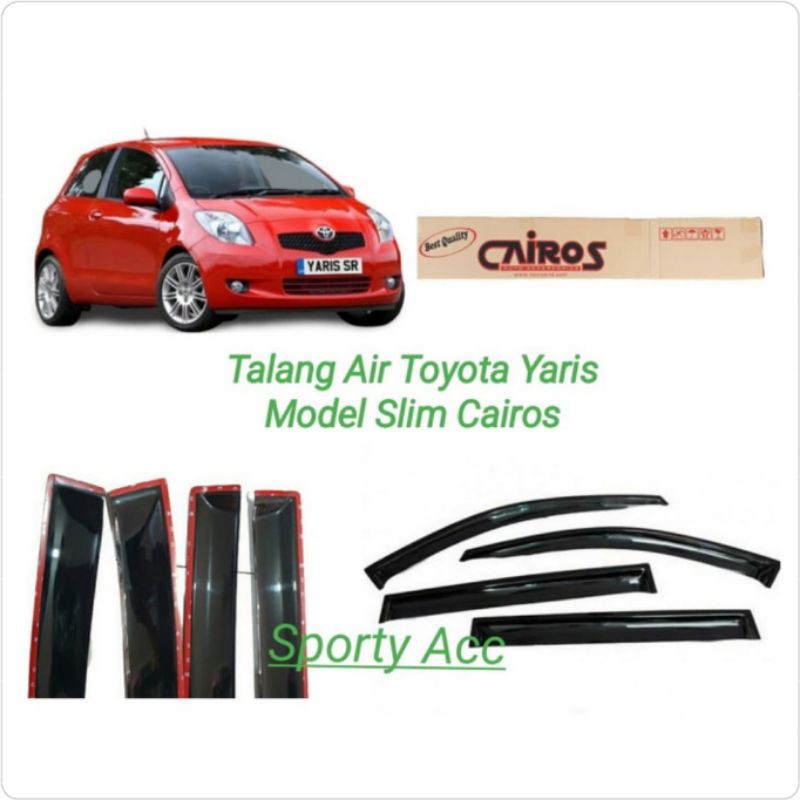 Talang Air Yaris Slim Merk Cairos