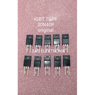 Promo IGBT TGPF 30N40P 30N40 ORIGINAL PENGANTI RJP 63K2 63K3 IRG71 30G122 30F124 30F127 30J122