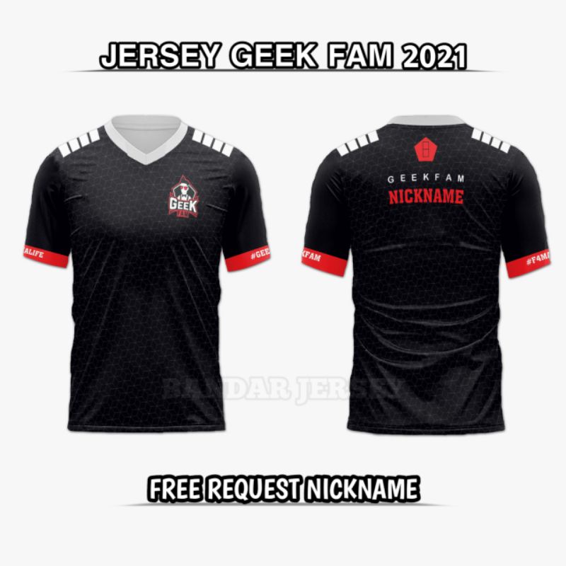 jersey E-SPORT GEEK FAM 2021 bisa request nama gratisss