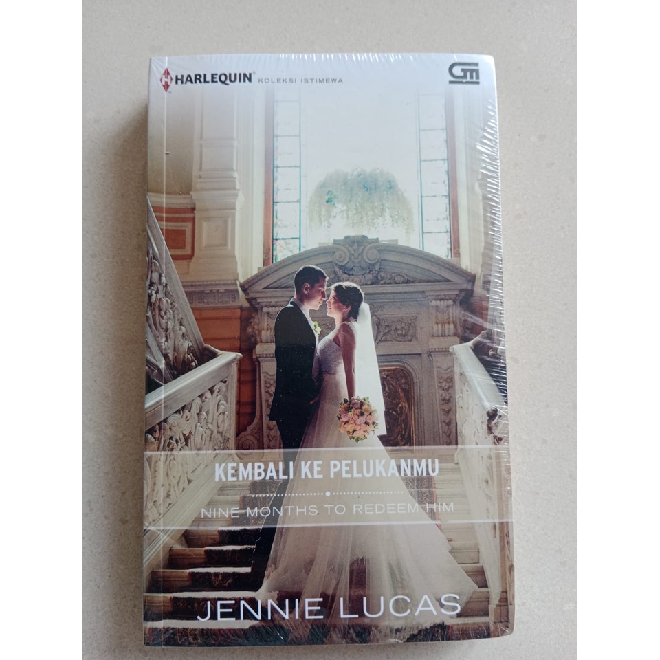 Novel Harlequin: Nine Months to Redeem Him - Kembali ke Pelukanmu By Jennie Lucas (Novel Terjemahan)